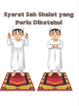 Syarat Sah Shalat yang Perlu Diketahui