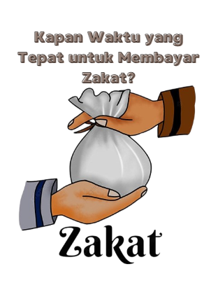 Kapan Waktu yang Tepat untuk Membayar Zakat?