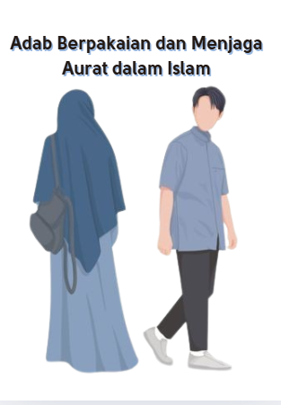 Adab Berpakaian dan Menjaga Aurat dalam Islam