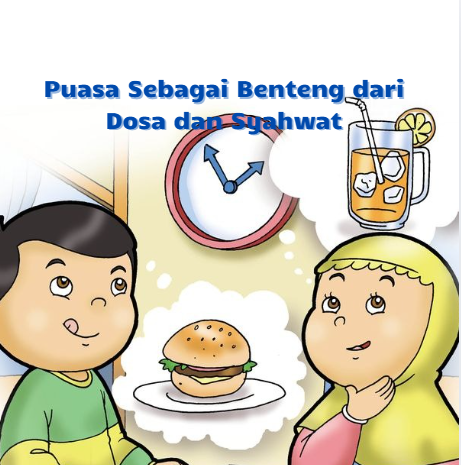 Puasa Sebagai Benteng dari Dosa dan Syahwat