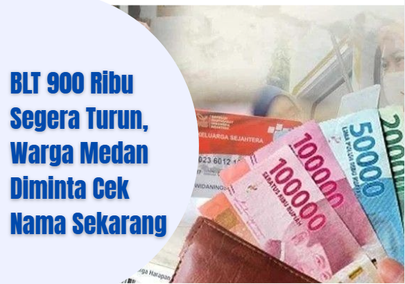 BLT 900 Ribu Segera Turun, Warga Bisa Cek Nama Sekarang