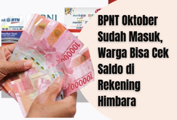 BPNT Oktober Sudah Masuk, Warga Bisa Cek Saldo di Rekening Himbara