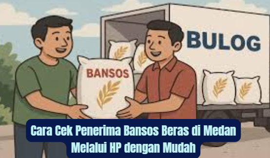 Cara Cek Penerima Bansos Beras di Medan Melalui HP dengan Mudah
