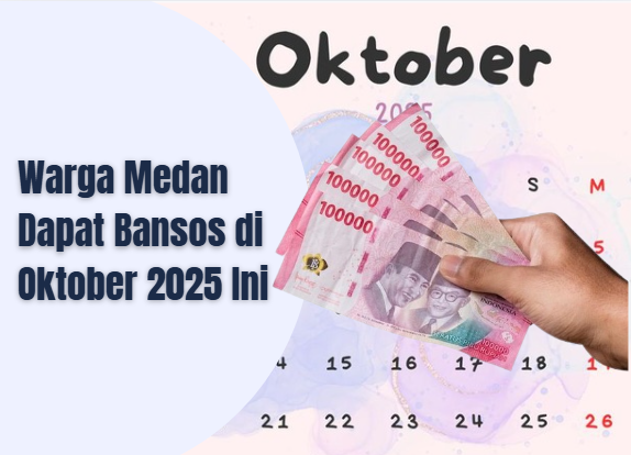 Warga Medan Dapat Bansos di Oktober 2025 Ini