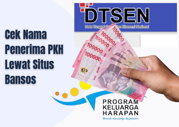 Cek Nama Penerima PKH Lewat Situs Bansos