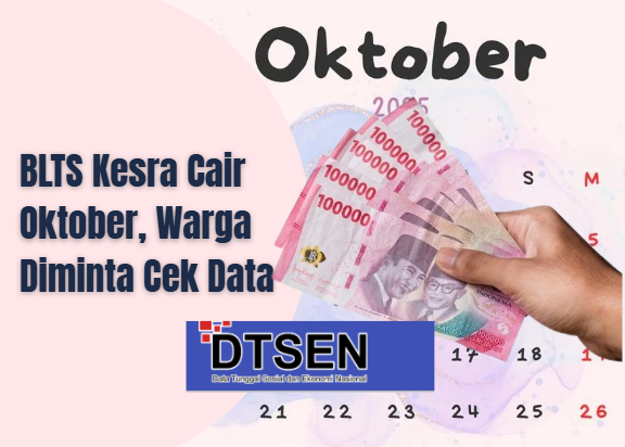 BLTS Kesra Cair Oktober, Warga Diminta Cek Data