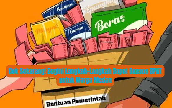 Cek Sekarang! Begini Langkah-Langkah Dapat Bansos BPNT untuk Warga Medan