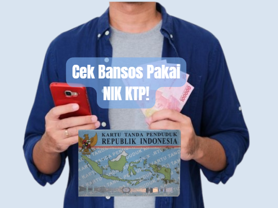 Cek Bansos Pakai NIK KTP!