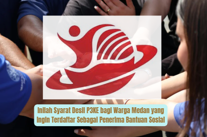 Inilah Syarat Desil P3KE bagi Warga Medan yang Ingin Terdaftar Sebagai Penerima Bantuan Sosial