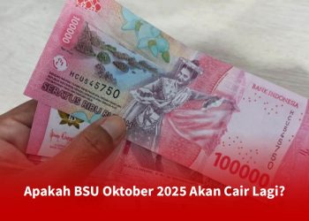 Update Info BSU Oktober 2025, Apakah Dana Cair Lagi?