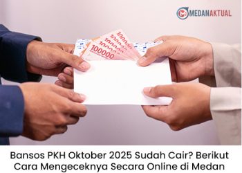 Bansos PKH Oktober 2025 Sudah Cair? Berikut Cara Mengeceknya Secara Online di Medan