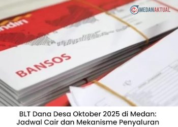 BLT Dana Desa Oktober 2025 di Medan: Jadwal Cair dan Mekanisme Penyaluran