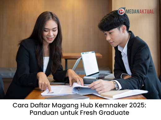 Cara Daftar Magang Hub Kemnaker 2025: Panduan untuk Fresh Graduate Mendapat Gaji UMK