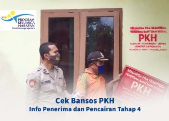 Cek Bansos PKH : Info Penerima dan Pencairan Tahap 4