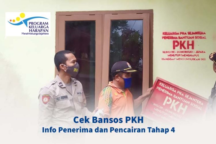 Cek Bansos PKH : Info Penerima dan Pencairan Tahap 4