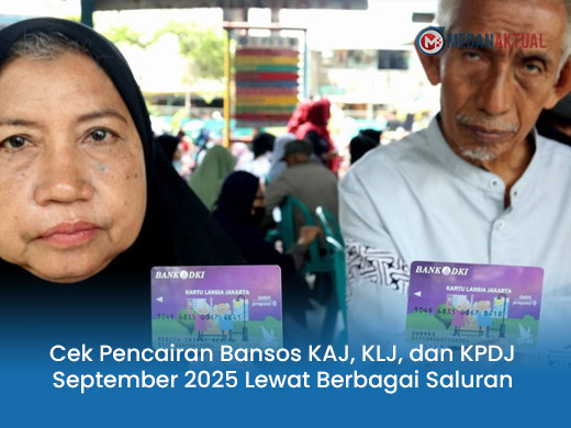 Cek Pencairan Bansos KAJ, KLJ, dan KPDJ September 2025 Lewat Berbagai Saluran Resmi