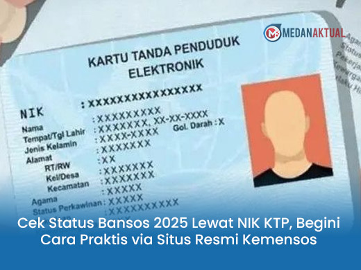 Cek Status Bansos 2025 Lewat NIK KTP, Begini Cara Praktis via Situs Resmi Kemensos