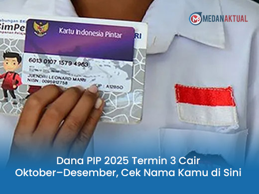 Dana PIP 2025 Termin 3 Cair Oktober–Desember, Cek Nama Kamu di Sini