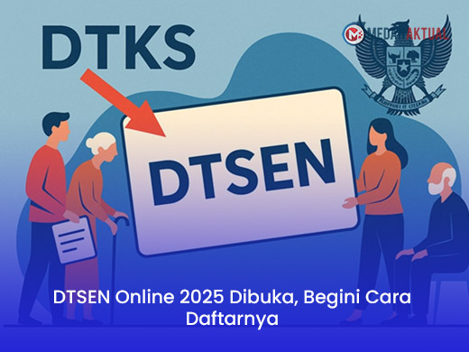 DTSEN Online 2025 Dibuka, Begini Cara Daftarnya