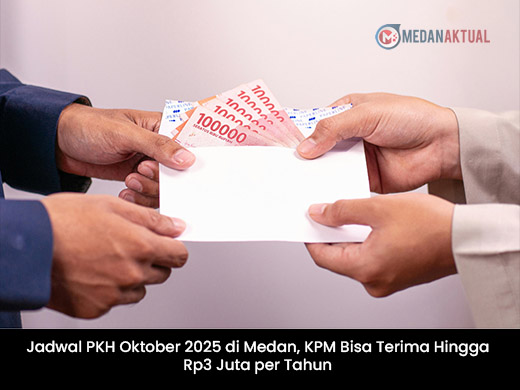 Jadwal PKH Oktober 2025 di Medan, KPM Bisa Terima Hingga Rp3 Juta per Tahun
