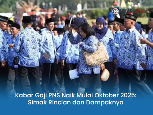 Kabar Gaji PNS Naik Mulai Oktober 2025: Simak Rincian dan Dampaknya
