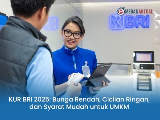 KUR BRI 2025: Bunga Rendah, Cicilan Ringan, dan Syarat Mudah untuk UMKM