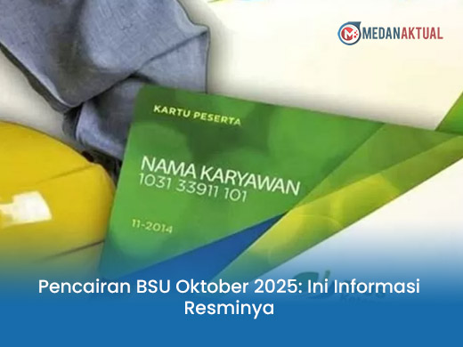 Pencairan BSU Oktober 2025: Ini Informasi Resminya