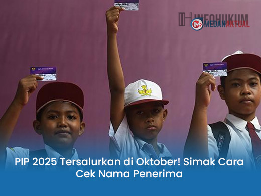 PIP 2025 Tersalurkan di Oktober! Simak Cara Cek Nama Penerima