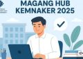 Masih Dibuka! Pendaftaran Magang Hub Kemnaker 2025 Diperpanjang sampai 15 Oktober