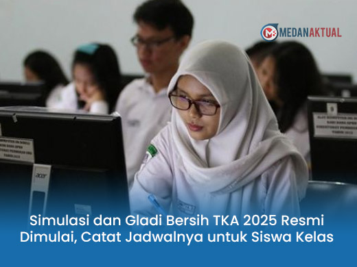 Simulasi dan Gladi Bersih TKA 2025 Resmi Dimulai, Catat Jadwalnya untuk Siswa Kelas 12