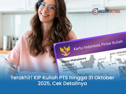 Terakhir! KIP Kuliah PTS hingga 31 Oktober 2025, Cek Detailnya