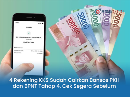4 Rekening KKS Sudah Cairkan Bansos PKH dan BPNT Tahap 4, Cek Segera Sebelum Hangus!
