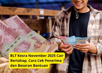 BLT Kesra November 2025 Cair Bertahap, Cara Cek Penerima dan Besaran Bantuan