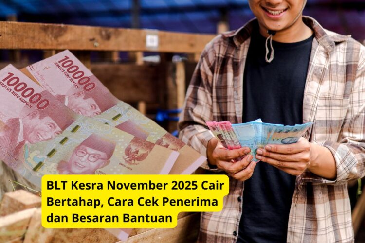 BLT Kesra November 2025 Cair Bertahap, Cara Cek Penerima dan Besaran Bantuan