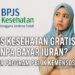 BPJS Kesehatan Gratis Tanpa Bayar Iuran Kenali Program PBI JK Kemensos RI