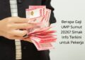 Berapa Gaji UMP Sumut 2026? Simak Info Terkini untuk Pekerja
