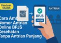 _Cara Ambil Nomor Antrean Online BPJS Kesehatan Tanpa Antrian Panjang