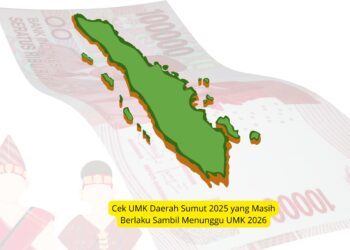 Cek UMK Daerah Sumut 2025 yang Masih Berlaku Sambil Menunggu UMK 2026