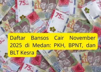 Daftar Bansos Cair November 2025 di Medan: PKH, BPNT, dan BLT Kesra