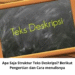 Apa Saja Struktur Teks Deskripsi? Berikut Pengertian dan Cara menulisnya