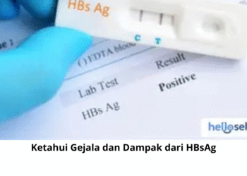 Ketahui Gejala dan Dampak dari HBsAg