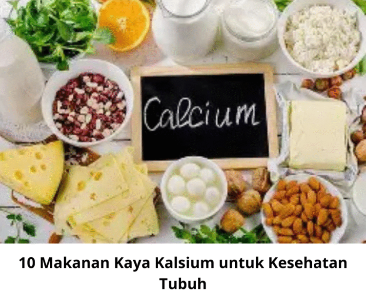 10 Makanan Kaya Kalsium untuk Kesehatan Tubuh