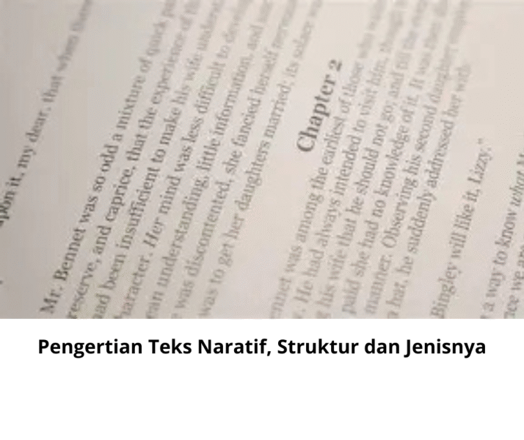 Pengertian Teks Naratif, Struktur dan Jenisnya