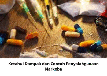 Ketahui Dampak dan Contoh Penyalahgunaan Narkoba