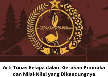 Arti Tunas Kelapa dalam Gerakan Pramuka dan Nilai-Nilai yang Dikandungnya
