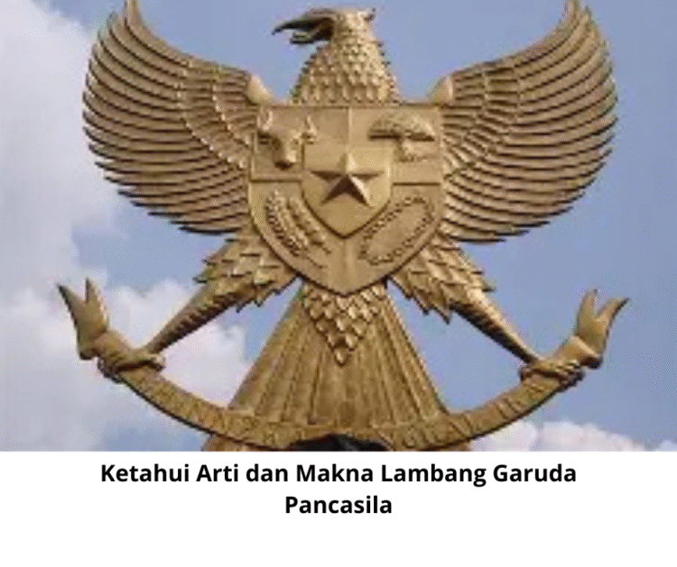 Ketahui Arti dan Makna Lambang Garuda Pancasila