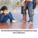 Bentuk-Bentuk Bullying dan Dampaknya yang Perlu Diketahui