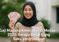 Gaji Magang Kemnaker di Medan 2025 Berapa Besar Uang Saku yang Didapat