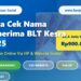 Nama Penerima Bansos BLT Rp900 Ribu: Cek Segera Daftar Nama Penerima Bansos 2025 Dengan Cara Berikut!