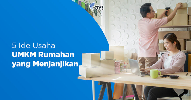 Peluang Usaha UMKM Rumahan, Bermodal Kecil Untung Besar!
